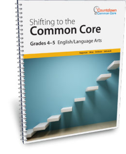 Shifting to the Common Core English/Language Arts (Grades 4-5)