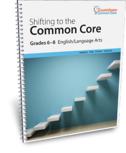 Shifting to the Common Core English/Language Arts (Grades 6-8) Shifting to the Common Core English/Language Arts (Grades 6-8)