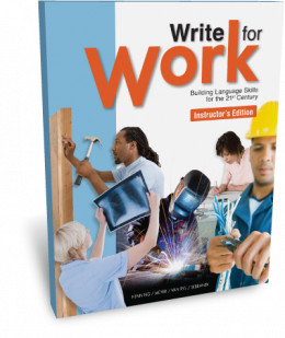 Write for Work Instructor’s Edition Write for Work Instructor’s Edition